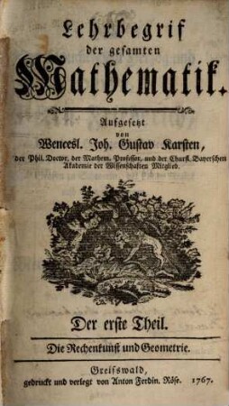 Lehrbegrif der gesamten Mathematik, 1. Die Rechenkunst und Geometrie