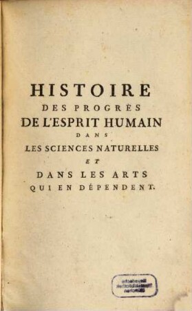 Histoire des progrès de l'esprit humain dans les sciences naturelles