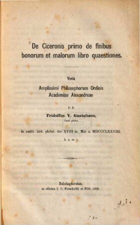 De Ciceronis primo de finibus bonorum et malorum libro quaestiones : (Doctordiss. v. Helsingfors.)