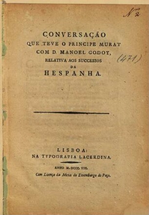 Conversação que teve o Principe Murat com D. Manoel Godoy, relativa aos successos da Hespanha