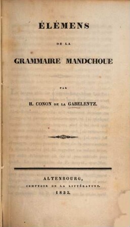 Élémens de la Grammaire Mandchoue : Mit 6 Tabellen