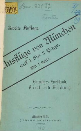 Ausflüge von München auf 1 bis 3 Tage : Mit 1 Karte. Bairisches Hochland, Tirol und Salzburg