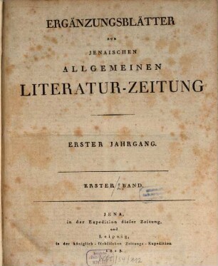 Jenaische allgemeine Literatur-Zeitung. Ergänzungsblätter zur Jenaischen allgemeinen Literaturzeitung. 1. 1813