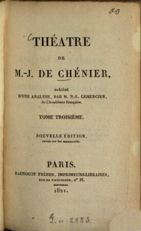 Théâtre de M.-J. de Chénier. 3, Théatre posthume