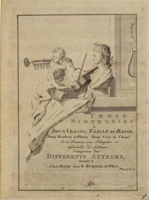 Trois simphonies à deux violons, taille et basse, deux hautbois ou flutes, deux cors de chasse et la premiere avec trompettes et tymbales ad libitum : oeuvre I