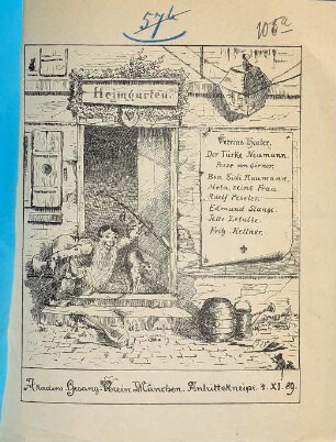 Heimgarten. Vereins-Theater. Der Türke Neumann. Posse von Görner ... : Akadem. Gesang-Verein München. Antrittskneipe 4.XI.89
