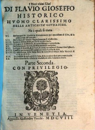 Gioseffo Flavio Historico Delle Antichità, Et Gverre Givdaiche : Diuiso in Ventisette Libri, 2. I Dieci vltimi Libri ...