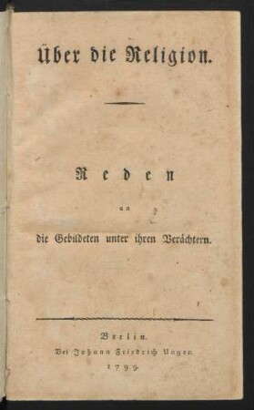 Über die Religion : Reden an die Gebildeten unter ihren Verächtern