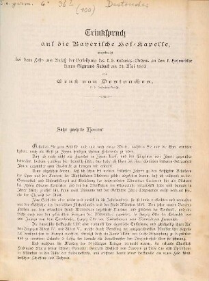 Trinkspruch auf die Bayerische Hof-Kapelle, ausgebracht bei dem Feste aus Anlaß der Verleihung des k. b. Ludwigs-Ordens an den k. Hofmusiker Herrn Sigmund Zaduck am 21. Mai 1883