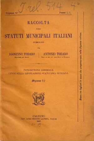 Raccolta degli Statuti Municipali Italiani, 0. Introduzione generale : cenni sulla legislazione statutaria Siciliana ; dispensa 1.a