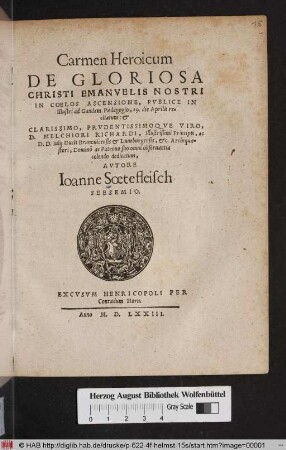 Carmen Heroicum De Gloriosa Christi Emanvelis Nostri Iin Coelos Ascensione, Pvblice In Illustri ad Gandam Pædagogio, 29. die Aprilis recitatum ...