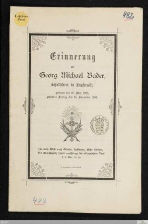 Erinnerung an Georg Michael Bader, Schullehrer in Kupferzell : geboren den 20. Mai 1825, gestorben Freitag den 25. November 1887