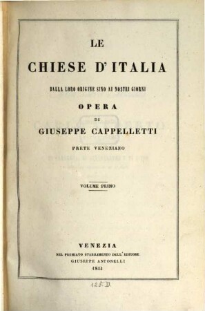Le chiese d'Italia dalla loro origine sino ai nostri giorni, 1. (Chiese degli stati pontificii)