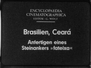 Brasilien, Ceará - Anfertigen eines Steinankers »fateixa«
