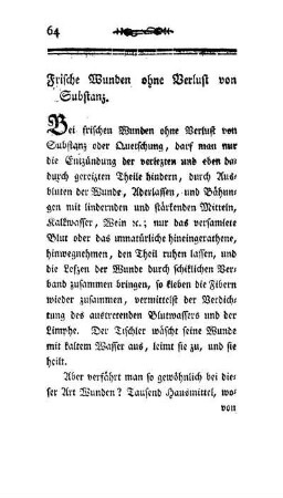 Frische Wunden ohne Verlust von Substanz.