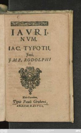 IAVRI=||NVM.|| IAC.TYPOTII.|| Jmò.|| JMP. RODOLPHI || II.||