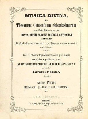 Musica divina : sive thesaurus concentuum selectissimorum omni cultui divino totius anni juxta ritum sanctae ecclesiae catholicae inservientium: ab excellentissimis superioris aevi musicis numeris harmonicis compositorum, 2,4. Liber motettorum, appendix