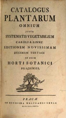 Catalogus plantarum omnium ... in usum horti botanici Pragensis