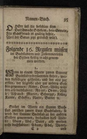 Folgende 16. Regulen müssen im Buchstabiren und Zusammenlesen der Sylben fleißig in acht genommen werden.
