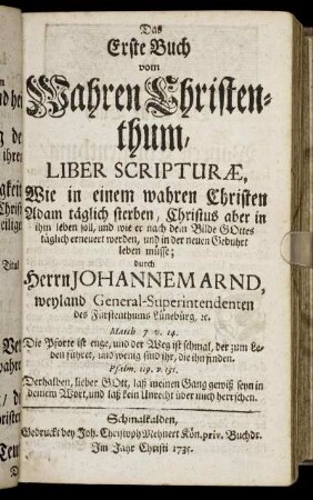 Das Erste Buch vom Wahren Christenthum, Liber Scripturæ ...