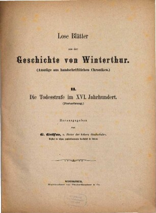 Lose Blätter aus der Geschichte von Winterthur : (Auszüge aus handschriftlichen Chroniken), 2,2. Die Todesstrafe im XVI. Jahrhundert (Fortsetzung)