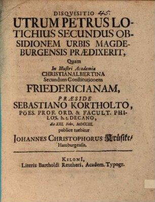 Disquisitio, utrum Petrus Lotichius secundus obsidionem urbis Magdeburgensis praedixerit