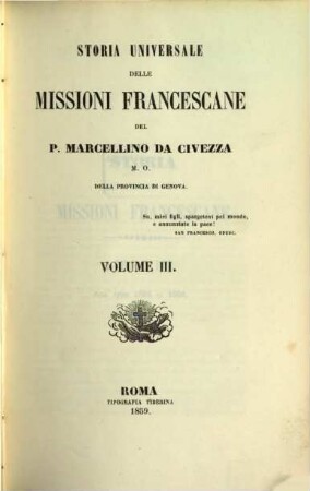 Storia universale delle Missioni Francescane. 3