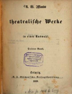 A. W. Ifflands theatralische Werke : in einer Auswahl, 3