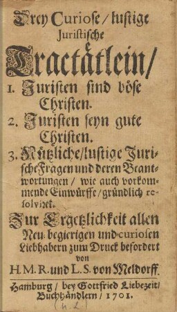 Drey curiose, lustige, juristische Tractätlein