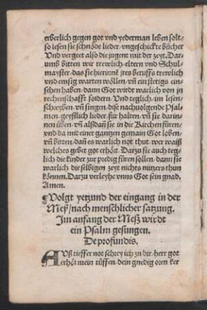 Volgt yetzund der eingang in der || Meß/ nach menschlicher satzung. || Jm anfang der Meß wirdt || ein Psalm gesungen. || De profundis. ||