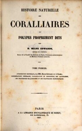Histoire naturelle des Corailliaires ou polypes proprement dits. 1, [Texte]
