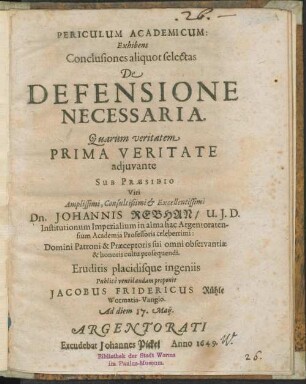 Periculum Academicum: Exhibens Conclusiones aliquot selectasDe Defensione Necessaria