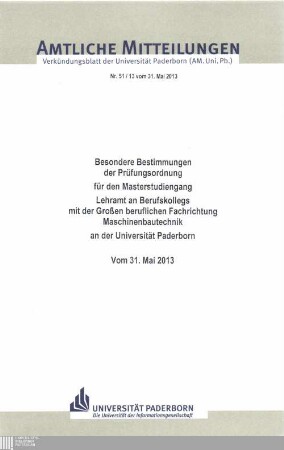 Besondere Bestimmungen der Prüfungsordnung für den Masterstudiengang Lehramt an Berufskollegs mit der Großen beruflichen Fachrichtung Maschinenbautechnik an der Universität Paderborn : vom 31. Mai 2013