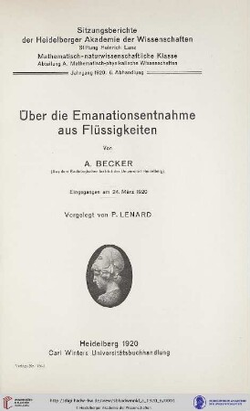 1920, 6. Abhandlung: Sitzungsberichte der Heidelberger Akademie der Wissenschaften, Mathematisch-Naturwissenschaftliche Klasse: Abteilung A, Mathematisch-physikalische Wissenschaften: Über die Emanationsentnahme aus Flüssigkeiten