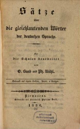 Sätze über die gleichlautenden Wörter der deutschen Sprache : für die Schulen