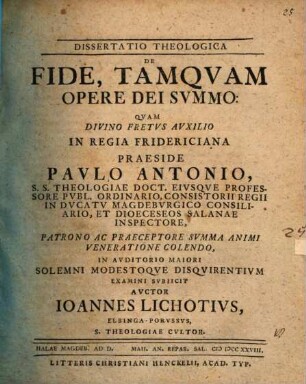 Dissertatio Theologica De Fide, Tamqvam Opere Dei Svmmo