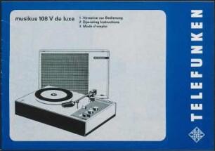 Bedienungsanleitung: Hinweise zur Bedienung des Telefunken musikus 108 V de luxe