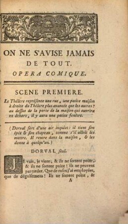 On Ne S'Avise Jamais De Tout : Opéra Comique. Réprésenté à Versailles devant Leurs Majestés le Mercredi 2 Décembre 1761. Et ci-devant sur le Théâtre de la Foire S. Laurent, le Lundi 14 Septembre 1761