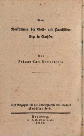 Magazin für die Oryktographie von Sachsen : ein Beitrag zur mineralog. Kenntniß dieses Landes u. zur Geschichte seiner Mineralien, 12. 1846
