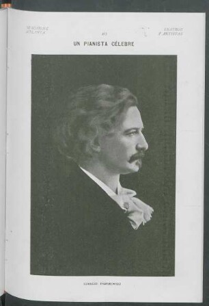 Un Pianista Célebre : [Retrato de] Ignacio Paderewski