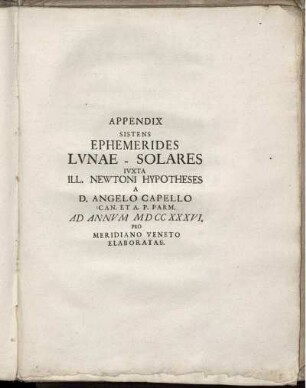 Ephemerides Lunae-Solares Ivxta Cl. Newtoni Hypotheses Et Ex Novissimis Tabvlis