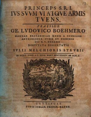 Princeps S.R.I. Ivs Svvm Vi Atqve Armis Tvens