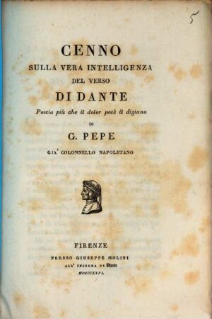Cenno sulla vera intelligenza del verso di Dante "Poscia più che il dolor potè il diginö