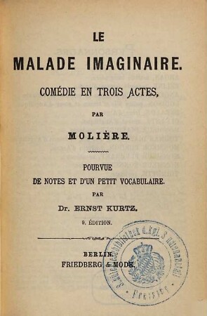 Le malade imaginaire : comédie en trois actes