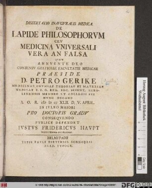 Dissertatio Inavgvralis Medica De Lapide Philosophorvm Cev Medicina Vniversali Vera An Falsa