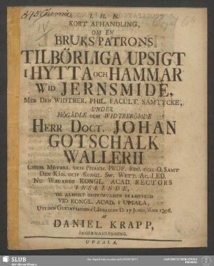 Kort Afhandling, Om En Bruks Patrons Tilbörliga Upsigt I Hytta Och Hammar Wid Jernsmide