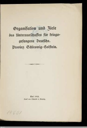 Organisation und Ziele des Unterausschusses für kriegsgefangene Deutsche : Provinz Schleswig-Holstein