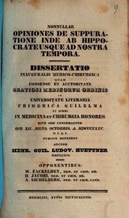 Nonnullae opiniones de suppuratione inde ab Hippocrate usq. ad nostra tempora : Dissertatio inauguralis medico-chirurgica