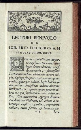 Lectori Benivolo : S. D. Joh. Frid. Fischerus A. M Scholae Thom. Conr