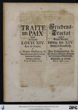 XVII. Friedens-Tractat zwischen Seiner Majestät Ludwig dem XIV. König in Franckreich, und … denen Herren General-Staaten der vereinigten Niederlande.
